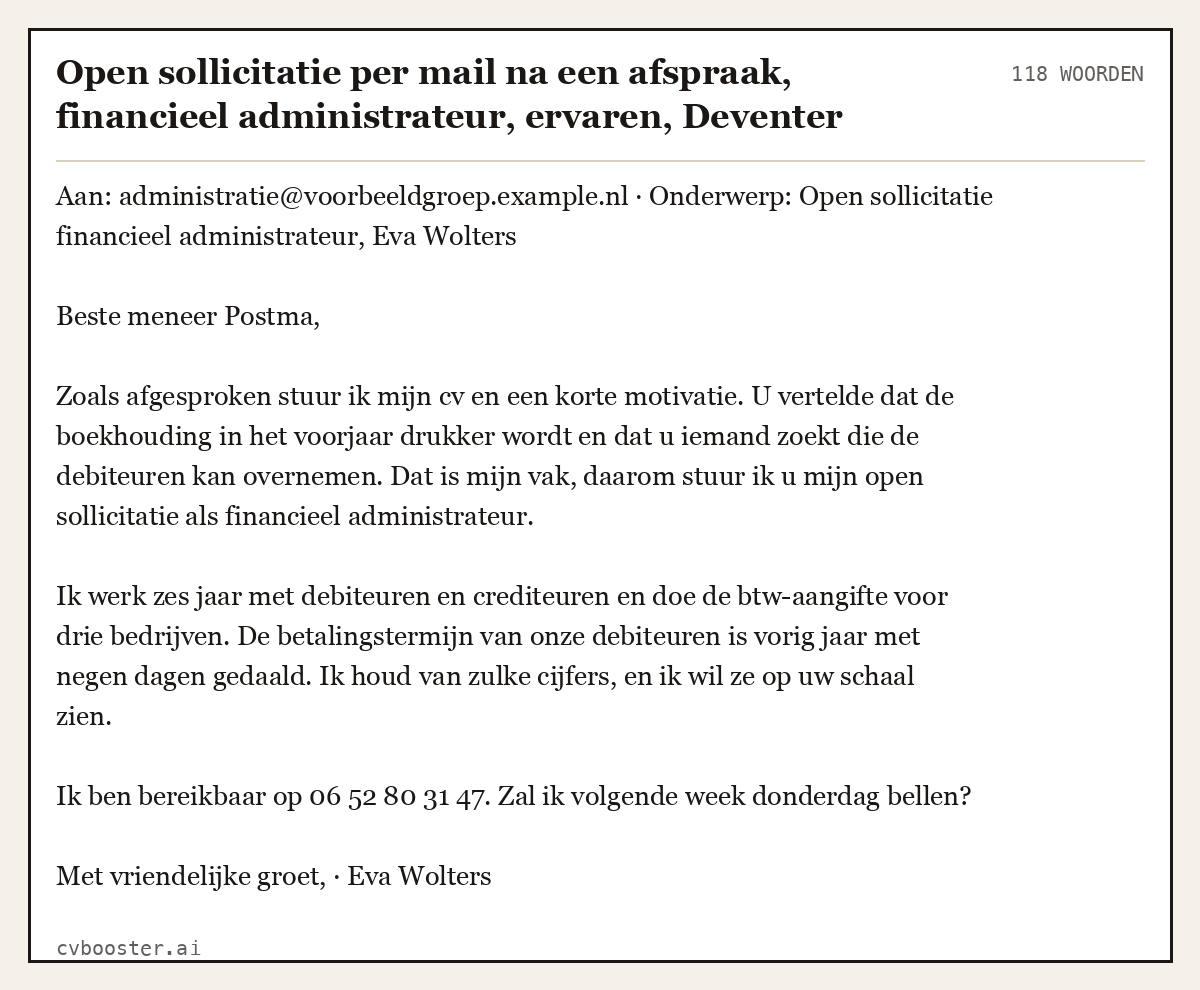 Uitgewerkt voorbeeld: Open sollicitatie per mail na een afspraak, financieel administrateur, ervaren, Deventer, 118 woorden