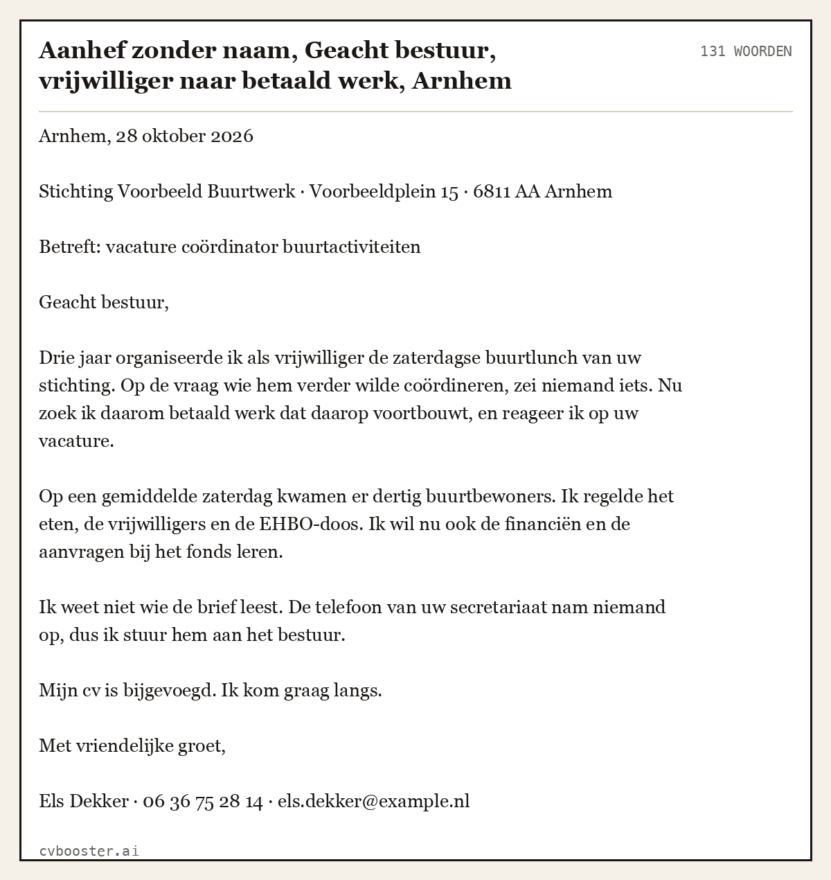Uitgewerkt voorbeeld: Aanhef zonder naam, Geacht bestuur, vrijwilliger naar betaald werk, Arnhem, 131 woorden