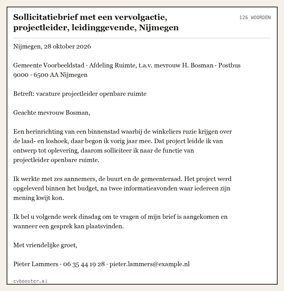 Uitgewerkt voorbeeld: Sollicitatiebrief met een vervolgactie, projectleider, leidinggevende, Nijmegen, 126 woorden