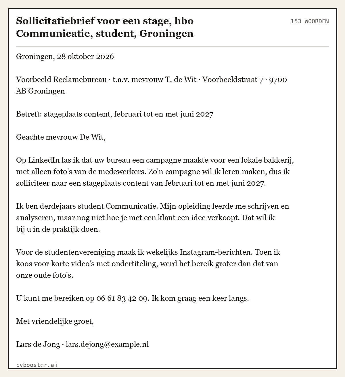 Uitgewerkt voorbeeld: Sollicitatiebrief voor een stage, hbo Communicatie, student, Groningen, 153 woorden