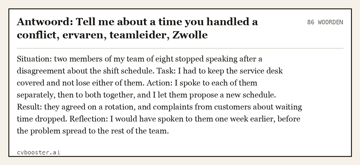 Uitgewerkt voorbeeld: Antwoord: Tell me about a time you handled a conflict, ervaren, teamleider, Zwolle, 86 woorden
