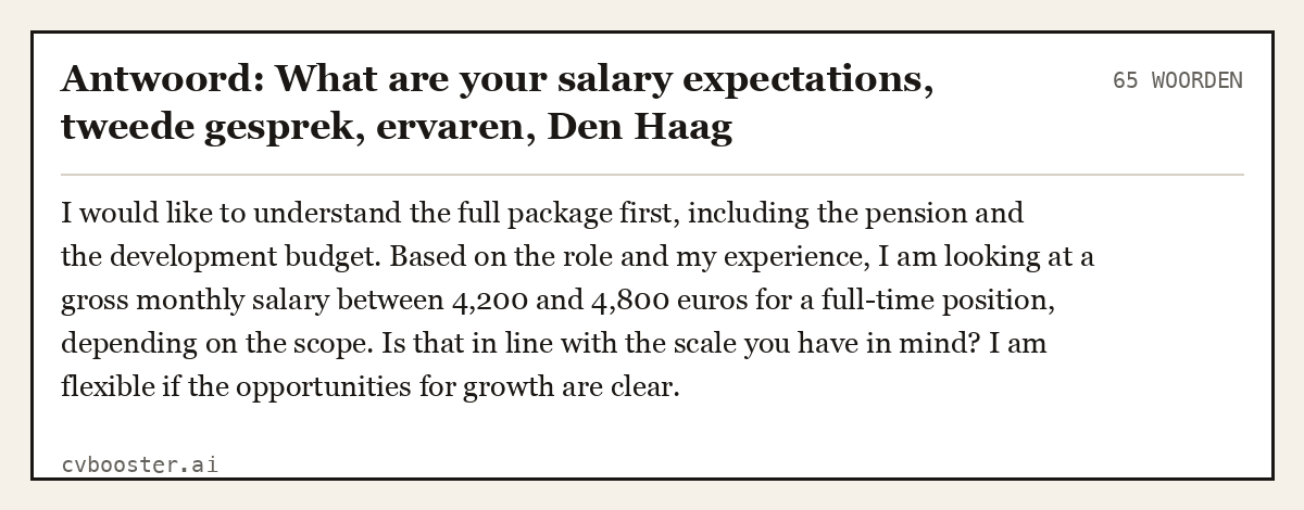 Uitgewerkt voorbeeld: Antwoord: What are your salary expectations, tweede gesprek, ervaren, Den Haag, 65 woorden
