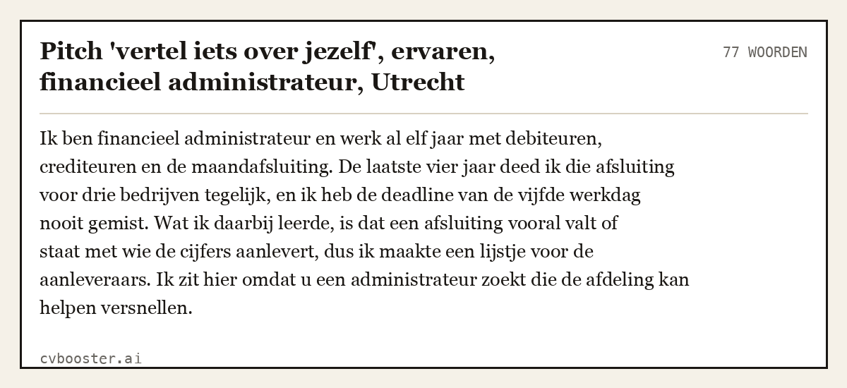 Uitgewerkt voorbeeld: Pitch 'vertel iets over jezelf', ervaren, financieel administrateur, Utrecht, 77 woorden
