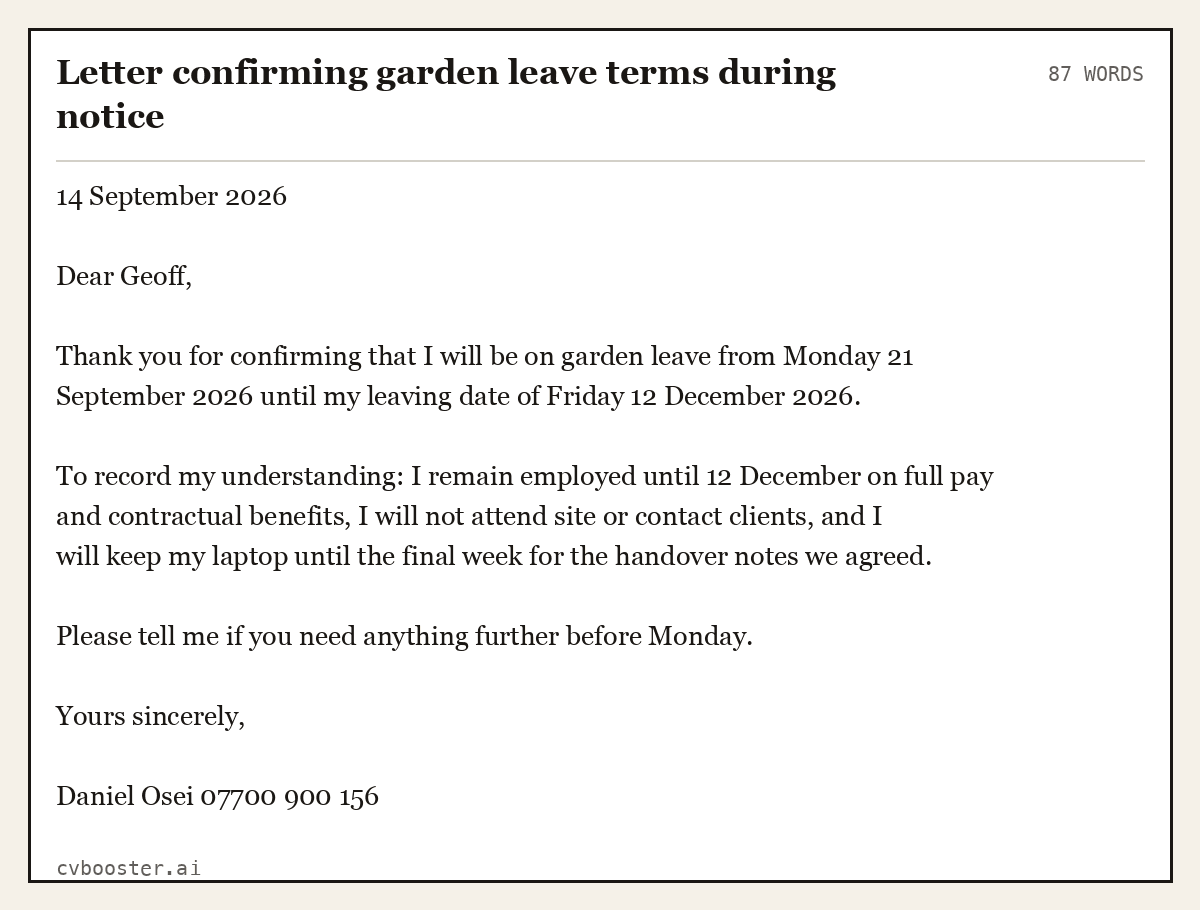 Complete Letter confirming garden leave terms during notice example, 87 words, laid out as it would sit in the application form