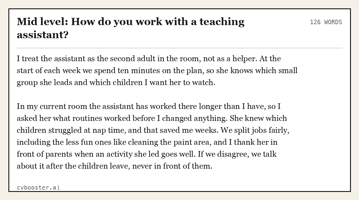 Complete Mid level: How do you work with a teaching assistant? example, 126 words, laid out as it would sit in the application form