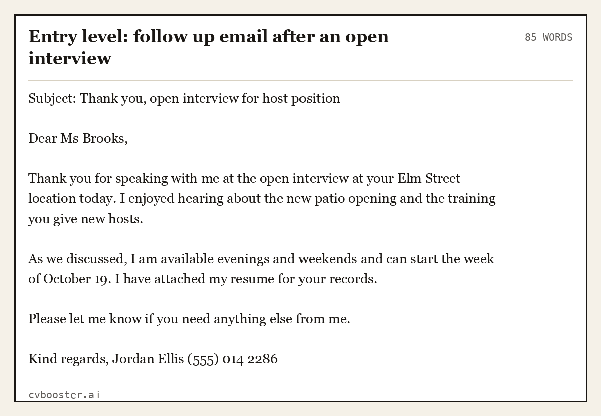 Complete Entry level: follow up email after an open interview example, 85 words, laid out as it would sit in the application form
