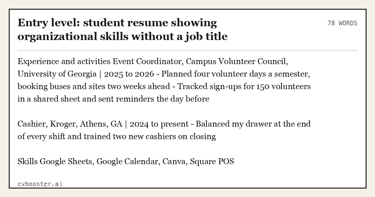 Entry level: student resume showing organizational skills without a job title, complete example, 78 words