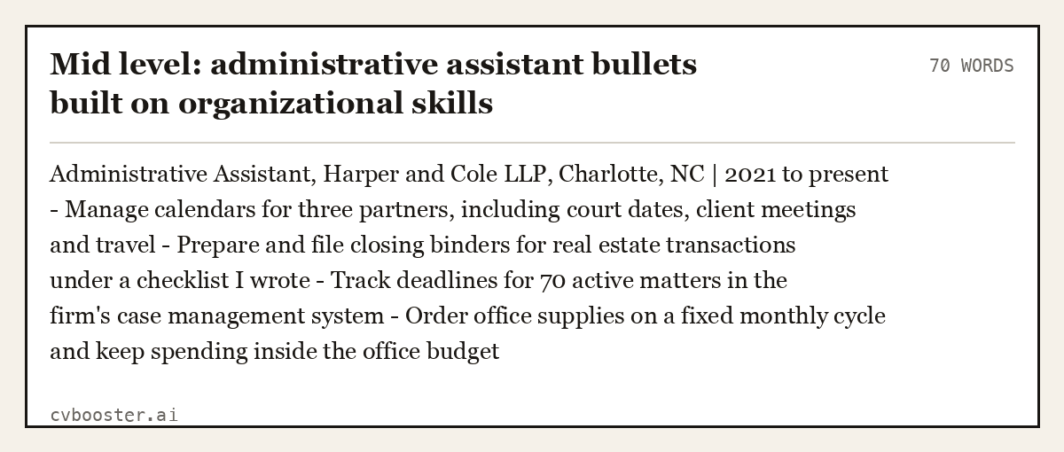 Mid level: administrative assistant bullets built on organizational skills, complete example, 70 words