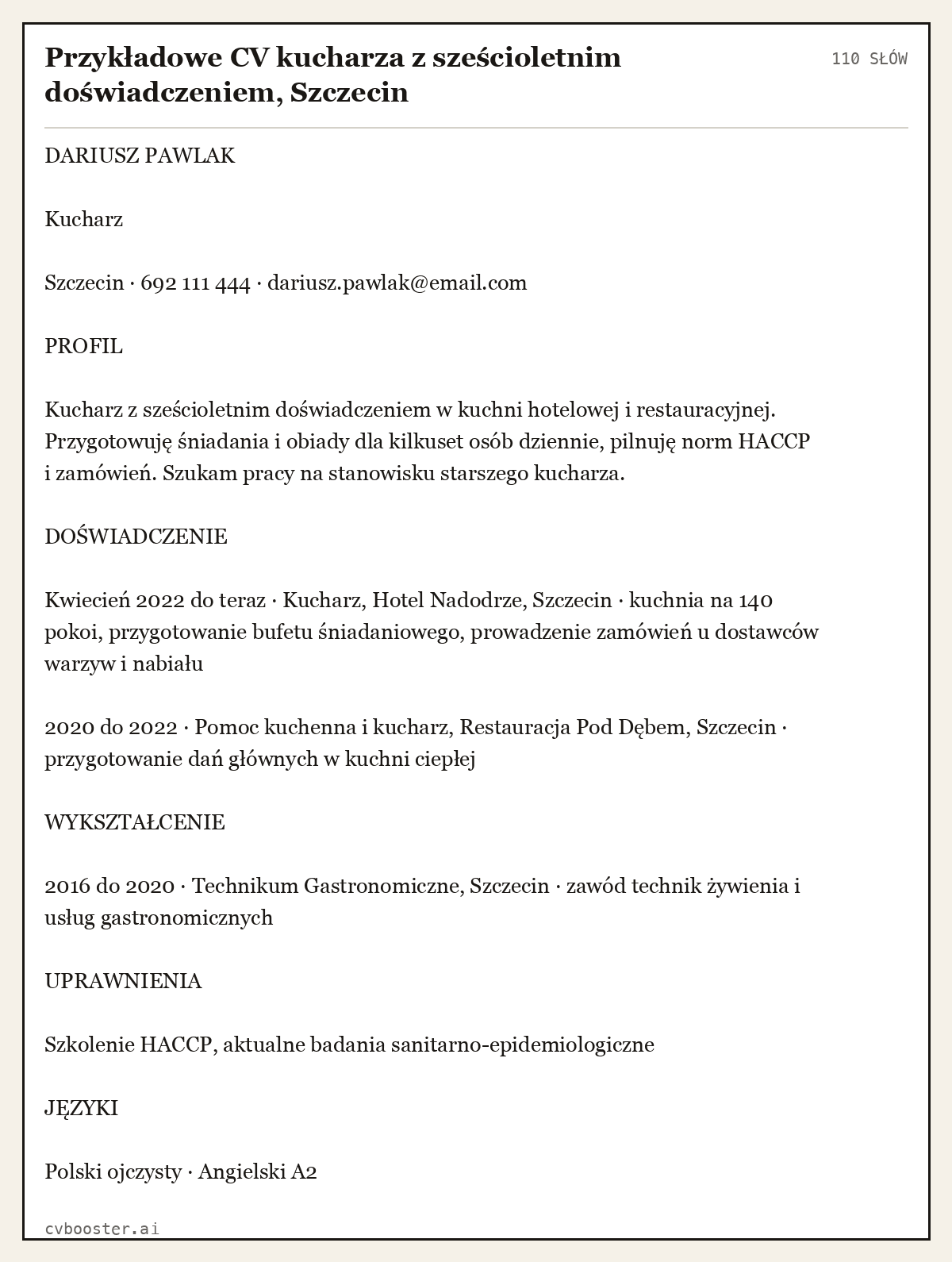 Gotowy przykład: Przykładowe CV kucharza z sześcioletnim doświadczeniem, Szczecin, 110 słów