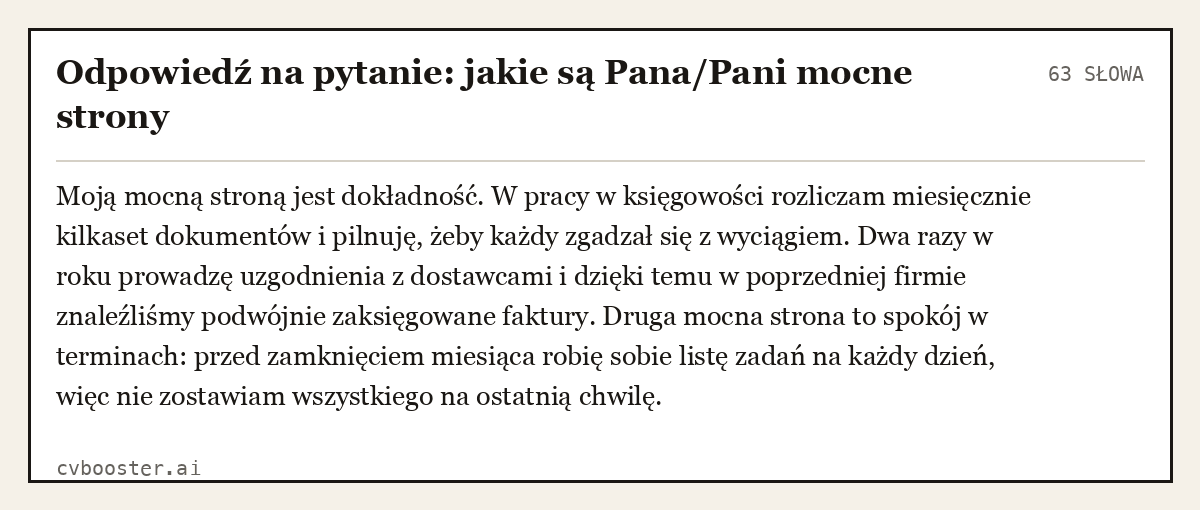 Gotowy przykład: Odpowiedź na pytanie: jakie są Pana/Pani mocne strony, 63 słowa