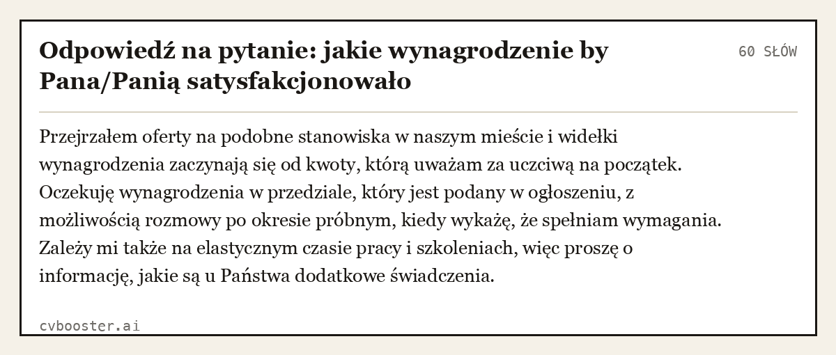 Gotowy przykład: Odpowiedź na pytanie: jakie wynagrodzenie by Pana/Panią satysfakcjonowało, 60 słów
