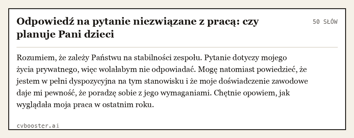 Gotowy przykład: Odpowiedź na pytanie niezwiązane z pracą: czy planuje Pani dzieci, 50 słów