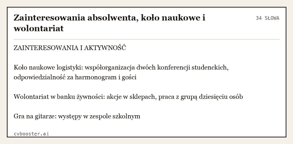 Gotowy przykład: Zainteresowania absolwenta, koło naukowe i wolontariat, 34 słowa