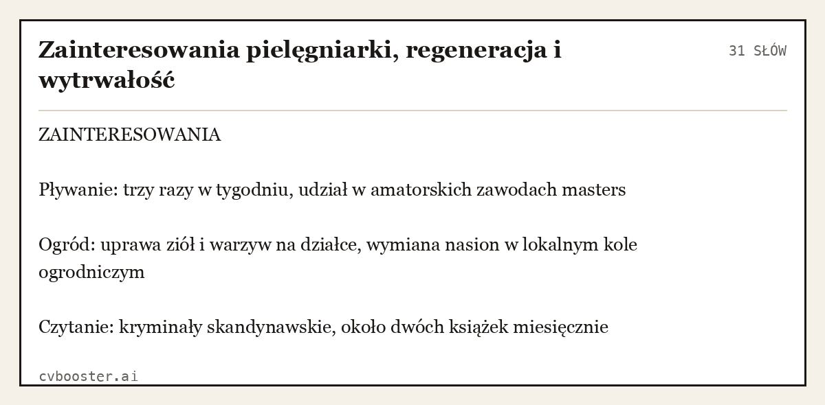 Gotowy przykład: Zainteresowania pielęgniarki, regeneracja i wytrwałość, 31 słów