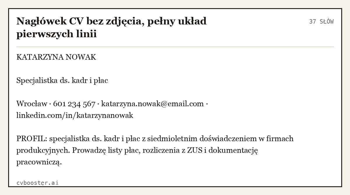 Gotowy przykład: Nagłówek CV bez zdjęcia, pełny układ pierwszych linii, 37 słów