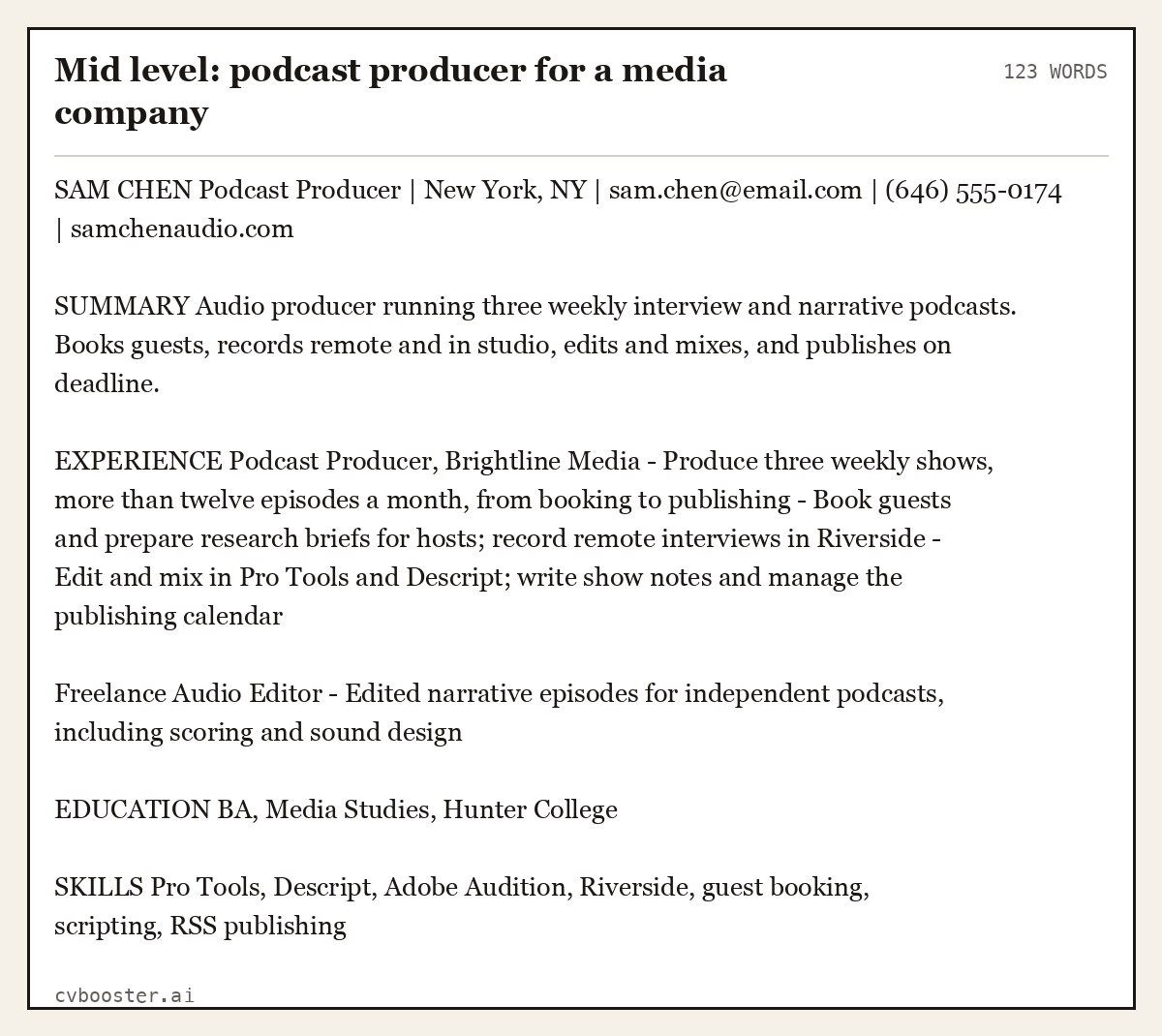 Complete Mid level: podcast producer for a media company example, 123 words, laid out as it would sit in the application form