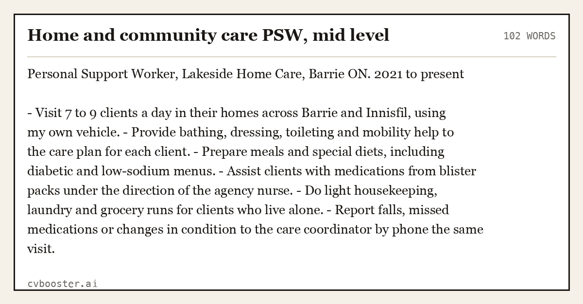 Complete Home and community care PSW, mid level example, 102 words, laid out as it would sit in the application form