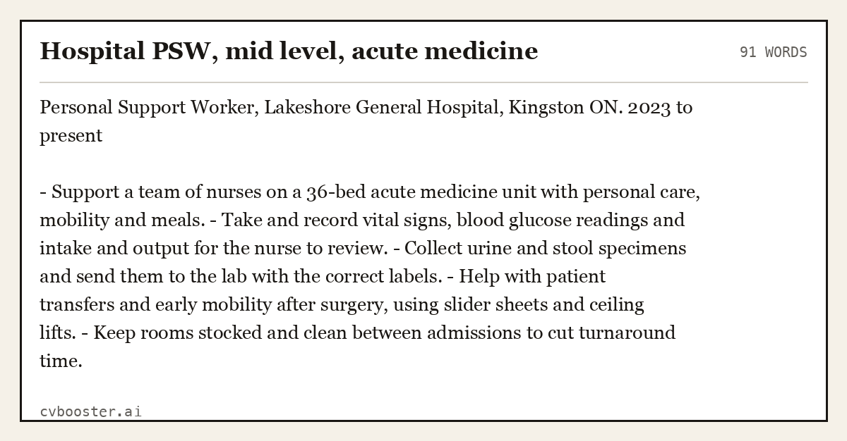 Complete Hospital PSW, mid level, acute medicine example, 91 words, laid out as it would sit in the application form