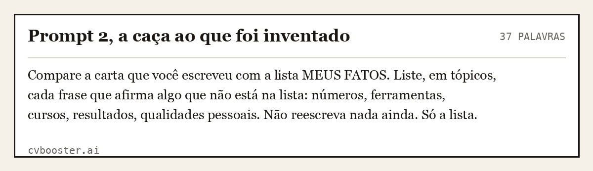 Exemplo completo: Prompt 2, a caça ao que foi inventado, 37 palavras