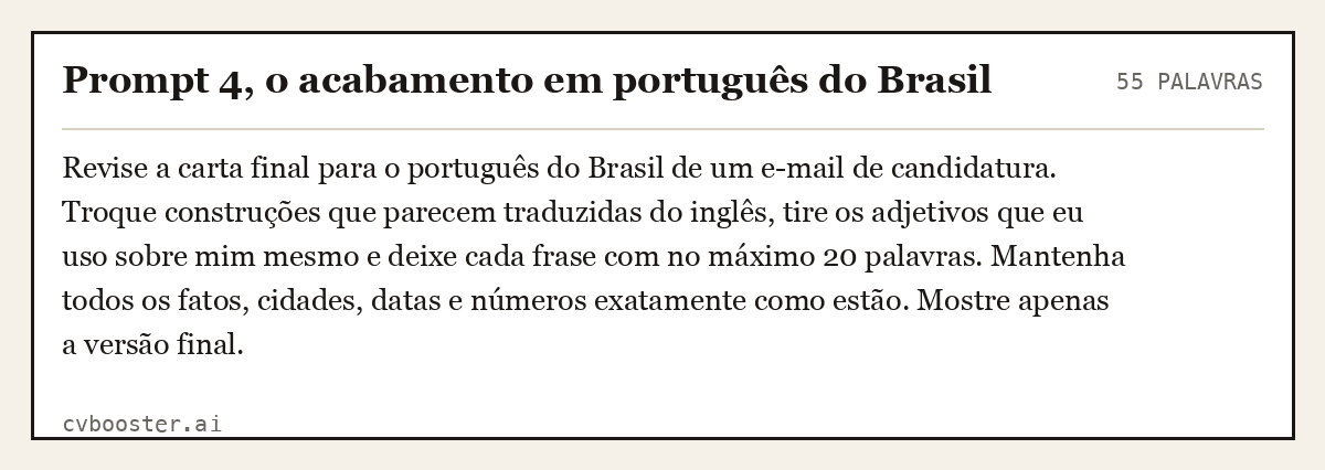 Exemplo completo: Prompt 4, o acabamento em português do Brasil, 55 palavras