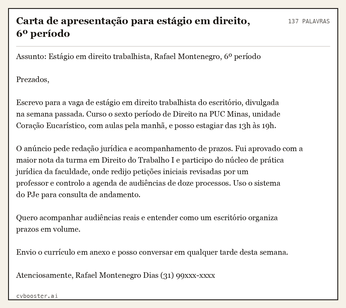 Exemplo completo: Carta de apresentação para estágio em direito, 6º período, 137 palavras