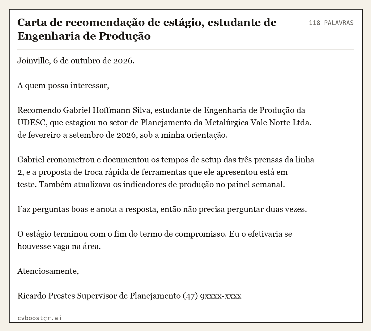 Exemplo completo: Carta de recomendação de estágio, estudante de Engenharia de Produção, 118 palavras