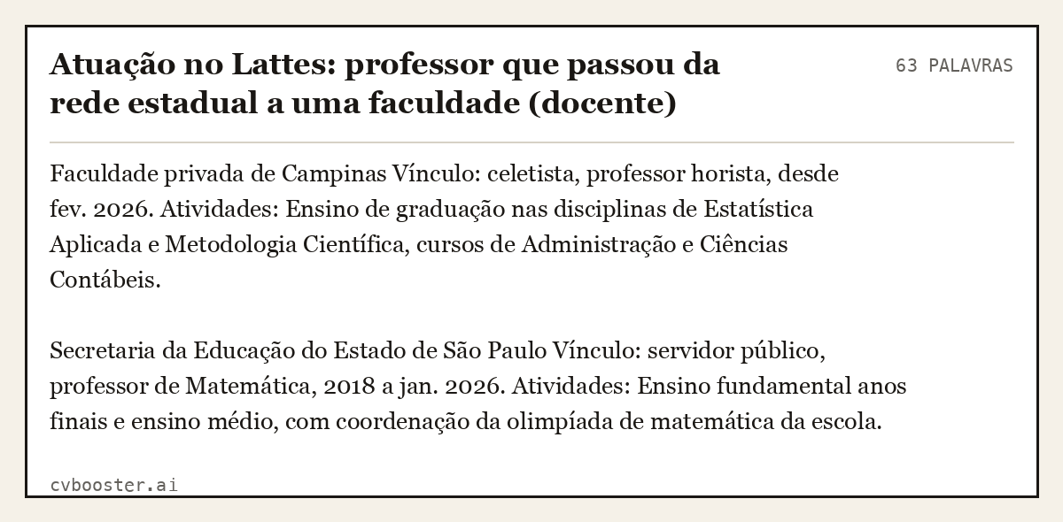 Exemplo completo: Atuação no Lattes: professor que passou da rede estadual a uma faculdade (docente), 63 palavras