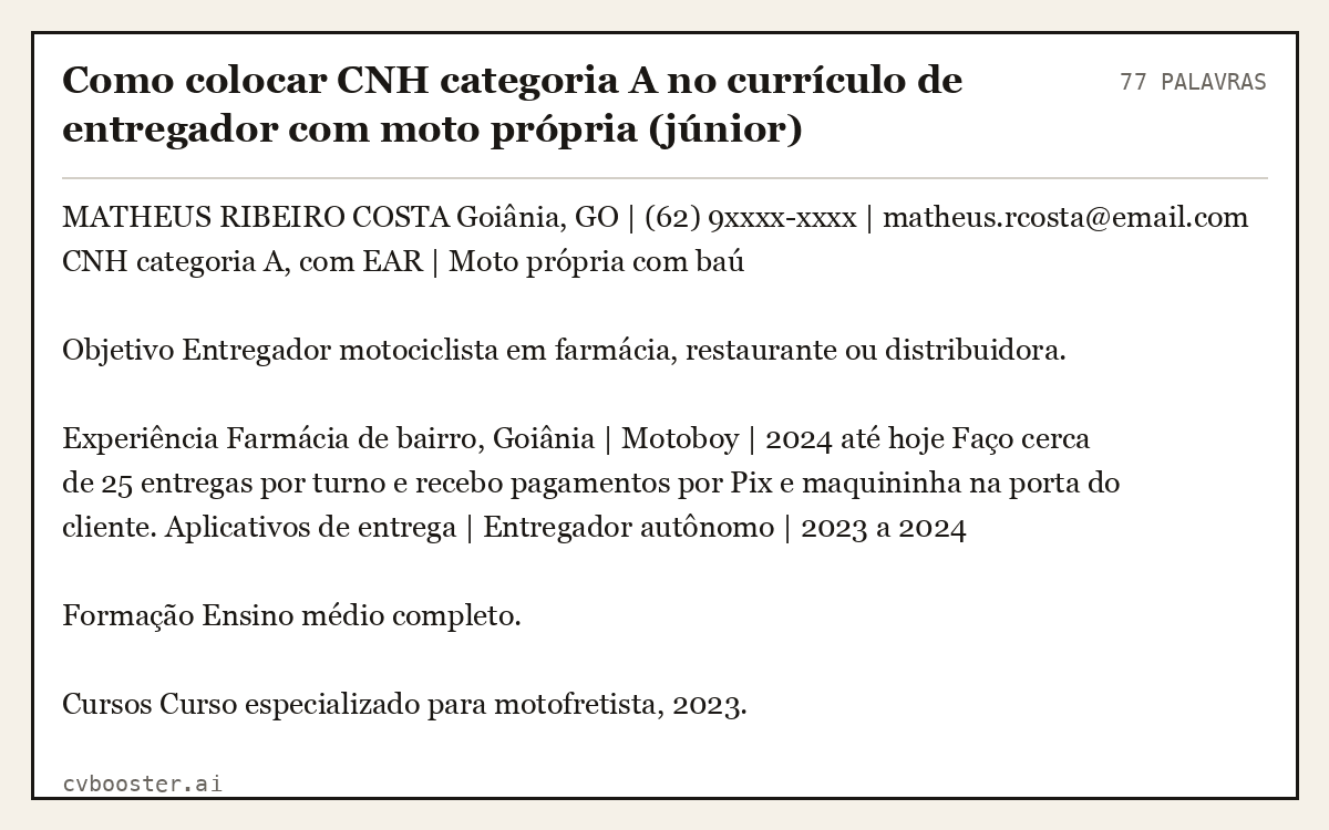Exemplo completo: Como colocar CNH categoria A no currículo de entregador com moto própria (júnior), 77 palavras