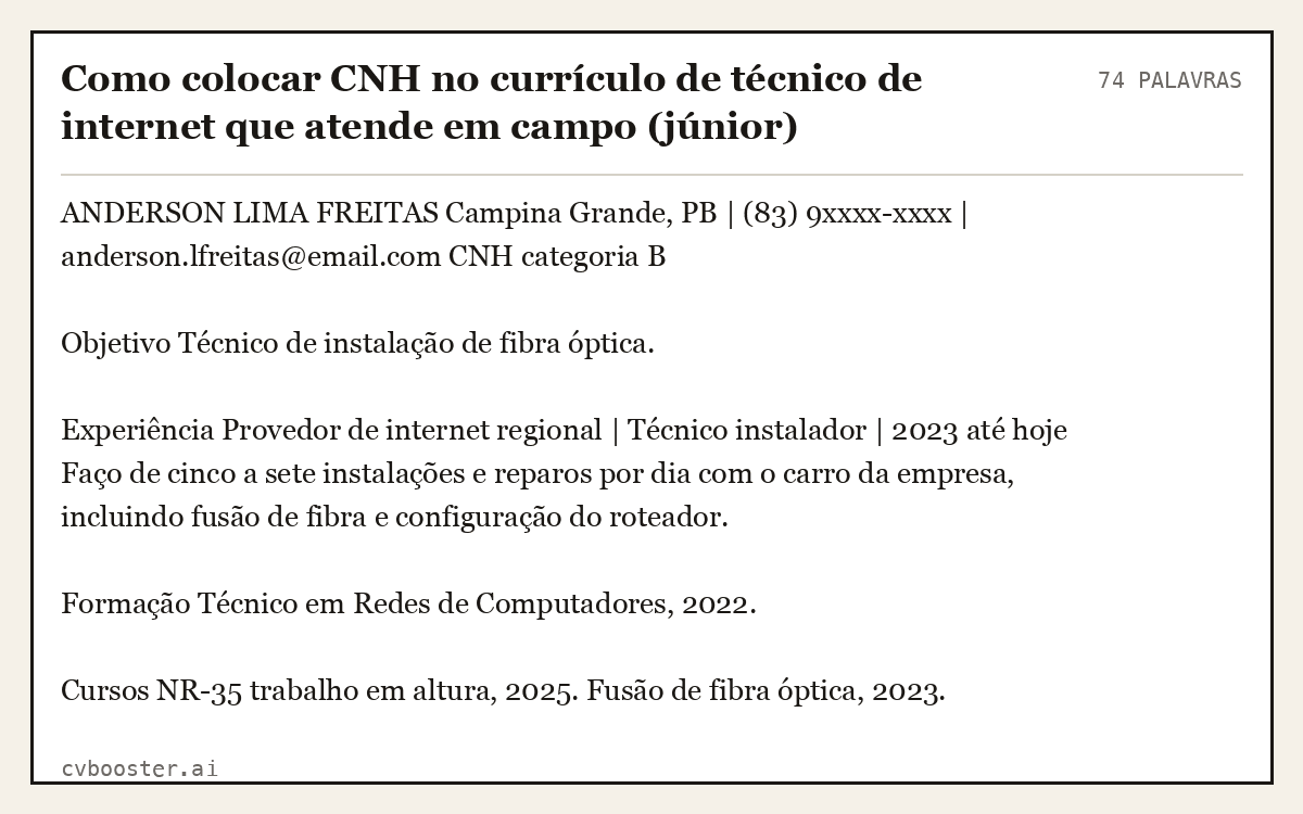 Exemplo completo: Como colocar CNH no currículo de técnico de internet que atende em campo (júnior), 74 palavras