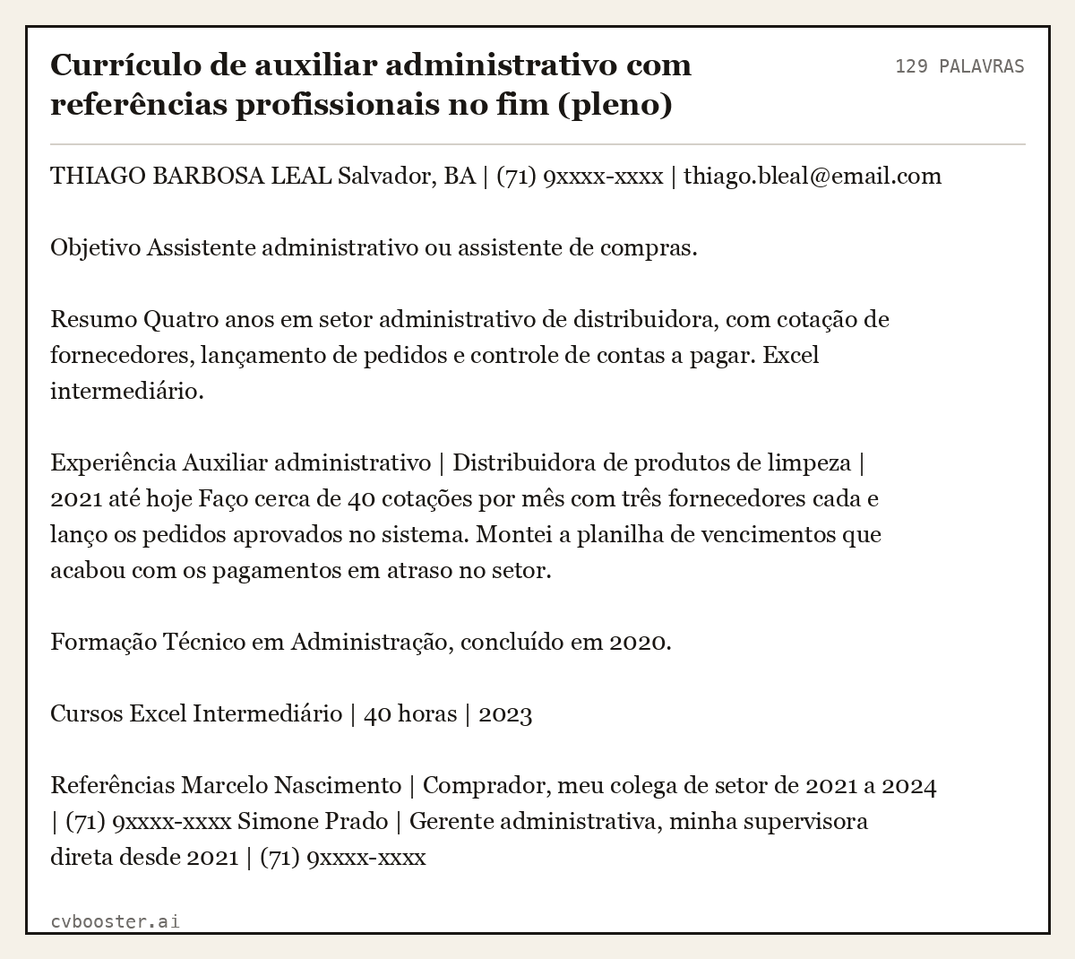 Exemplo completo: Currículo de auxiliar administrativo com referências profissionais no fim (pleno), 129 palavras