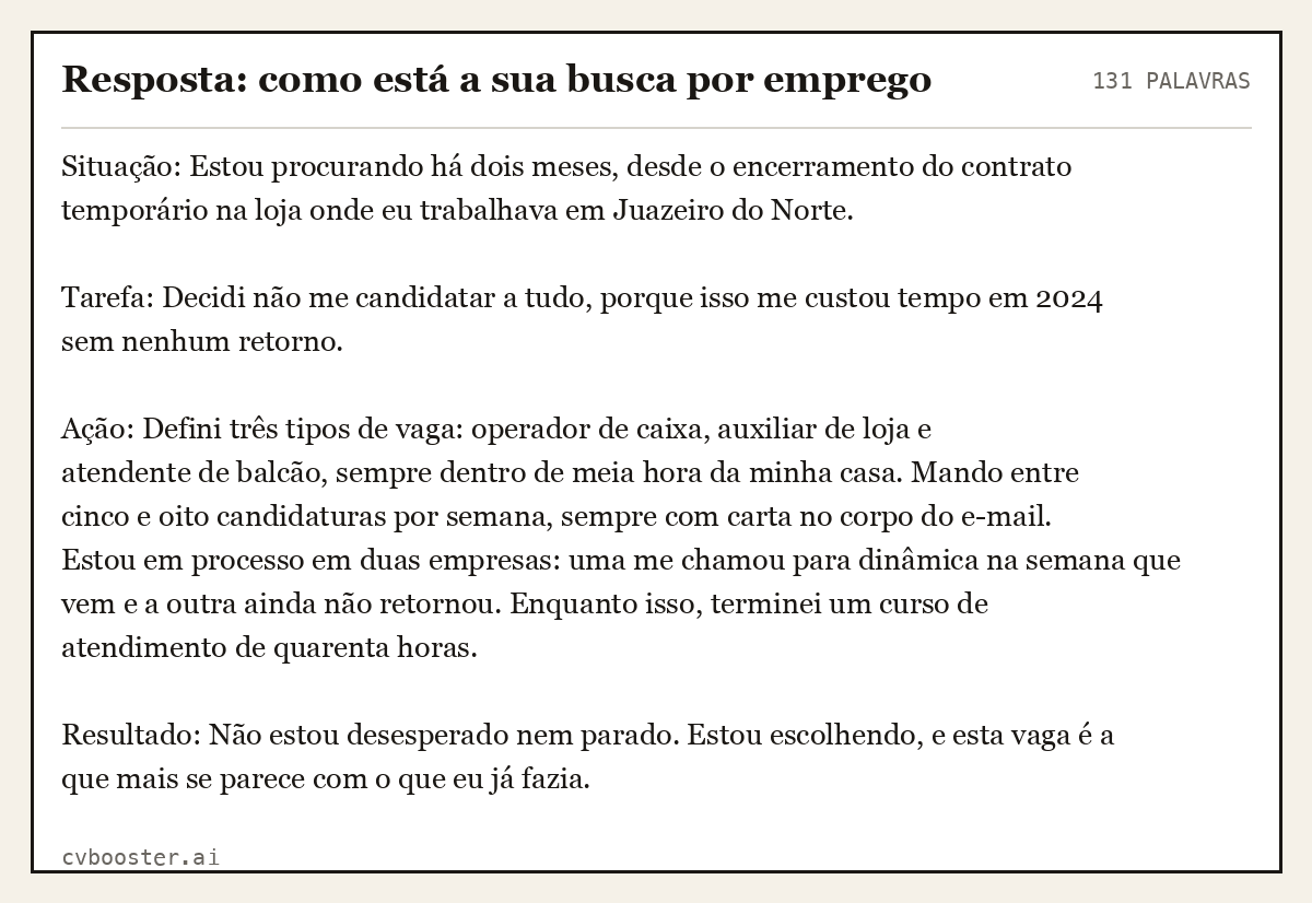 Exemplo completo: Resposta: como está a sua busca por emprego, 131 palavras