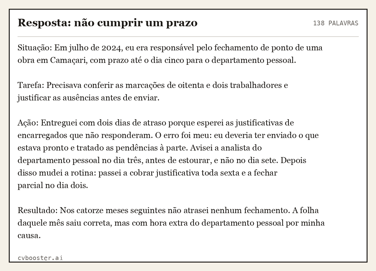 Exemplo completo: Resposta: não cumprir um prazo, 138 palavras