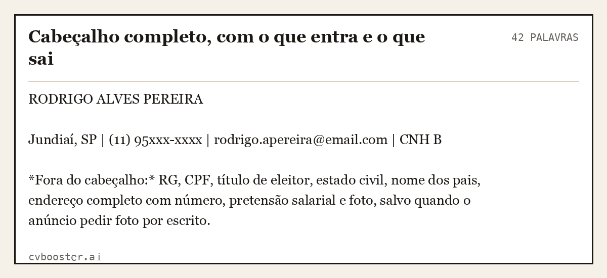 Exemplo completo: Cabeçalho completo, com o que entra e o que sai, 42 palavras