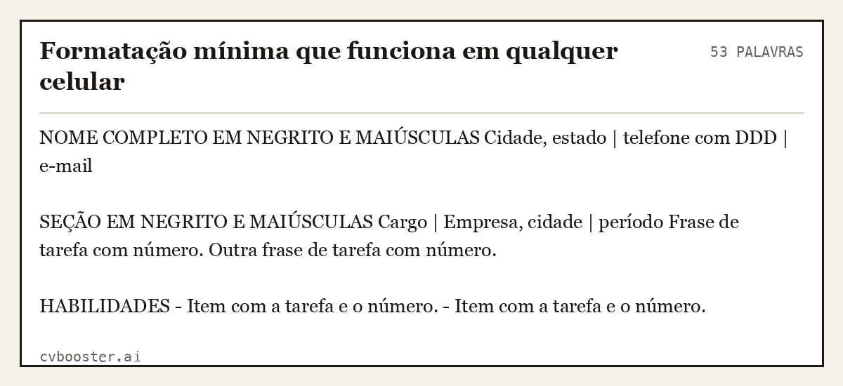 Exemplo completo: Formatação mínima que funciona em qualquer celular, 53 palavras
