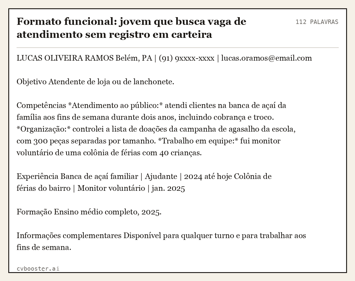 Exemplo completo: Formato funcional: jovem que busca vaga de atendimento sem registro em carteira (iniciante), 112 palavras