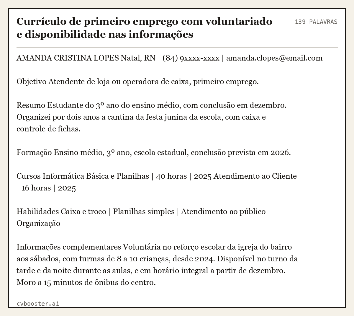 Exemplo completo: Currículo de primeiro emprego com voluntariado e disponibilidade nas informações complementares (iniciante), 139 palavras