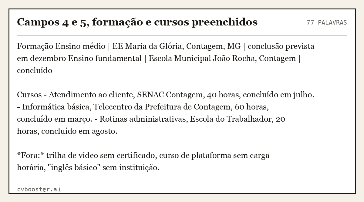 Exemplo completo: Campos 4 e 5, formação e cursos preenchidos, 77 palavras