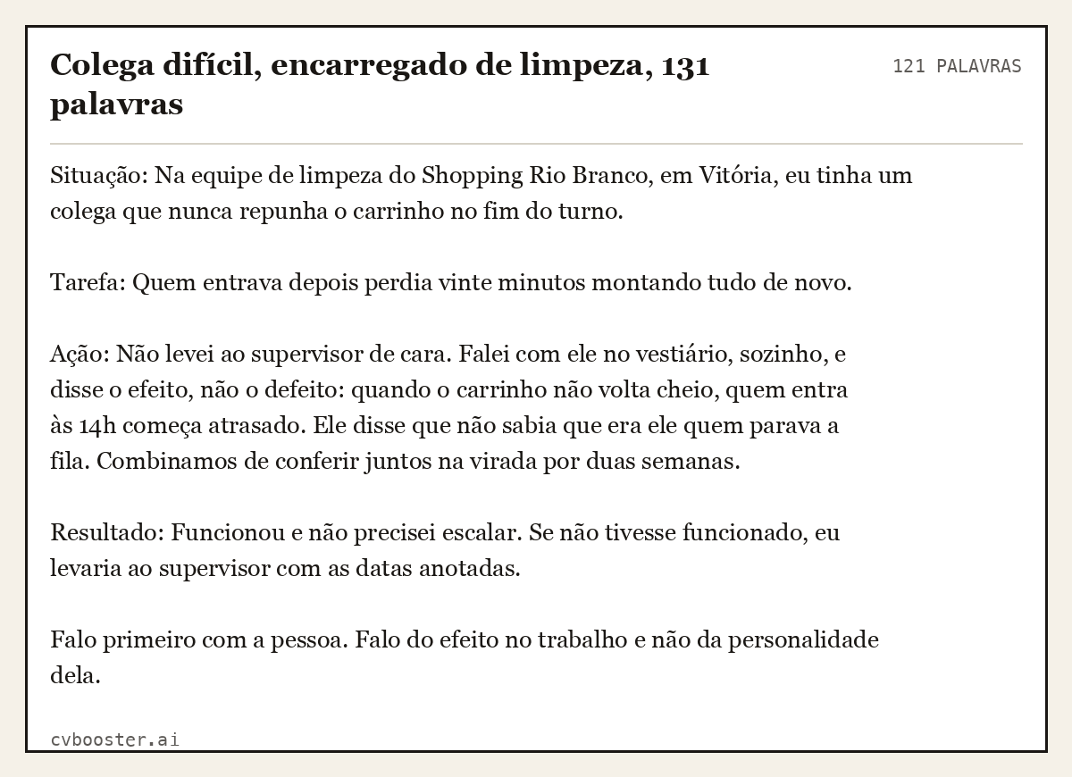 Exemplo completo: Colega difícil, encarregado de limpeza, 131 palavras, 121 palavras