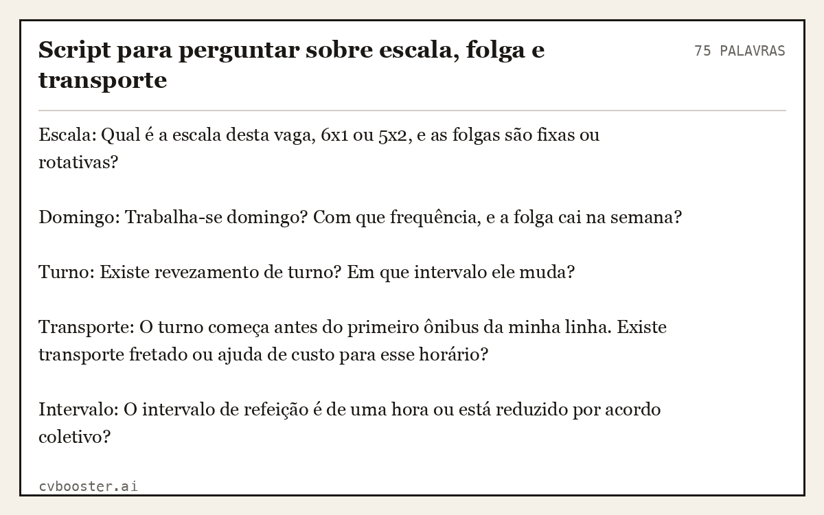 Exemplo completo: Script para perguntar sobre escala, folga e transporte, 75 palavras