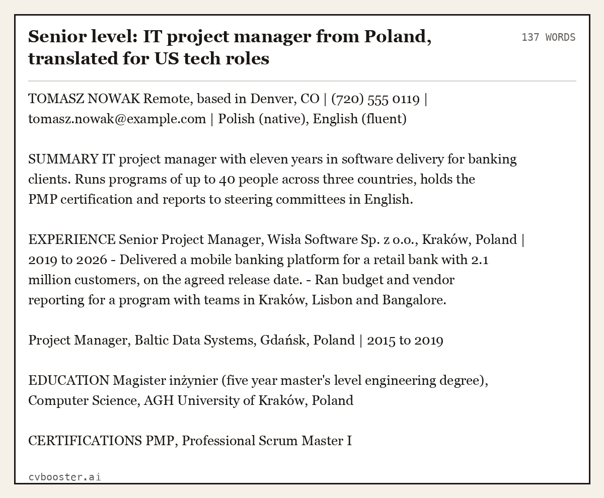 Complete Senior level: IT project manager from Poland, translated for US tech roles example, 137 words, laid out as it would sit in the application form