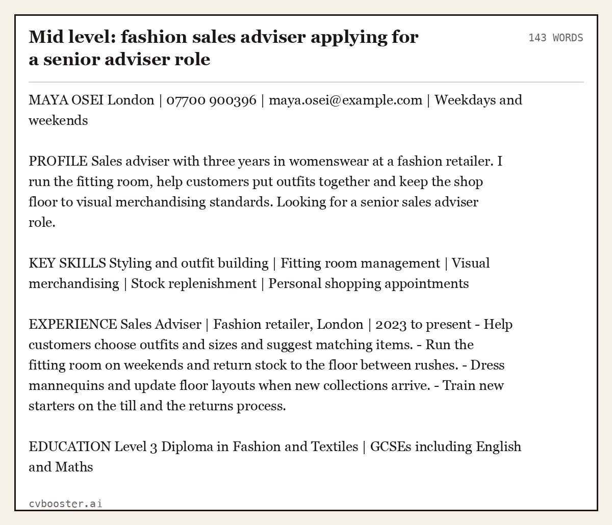 Complete Mid level: fashion sales adviser applying for a senior adviser role example, 143 words, laid out as it would sit in the application form