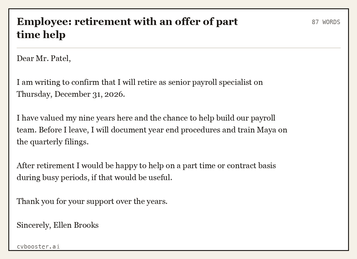 Complete Employee: retirement with an offer of part time help example, 87 words, laid out as it would sit in the application form