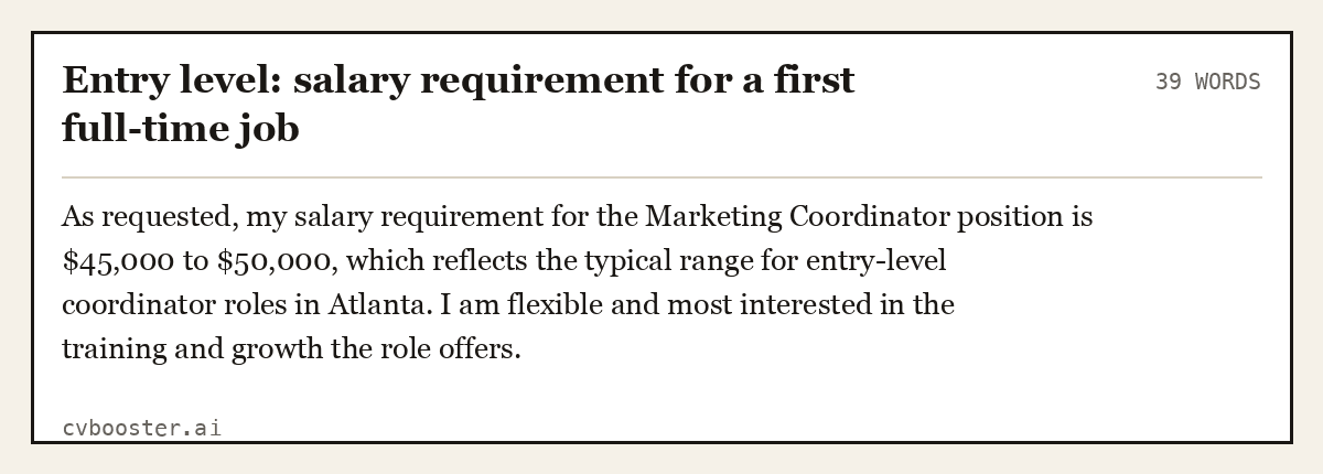 Entry level: salary requirement for a first full-time job, complete example, 39 words