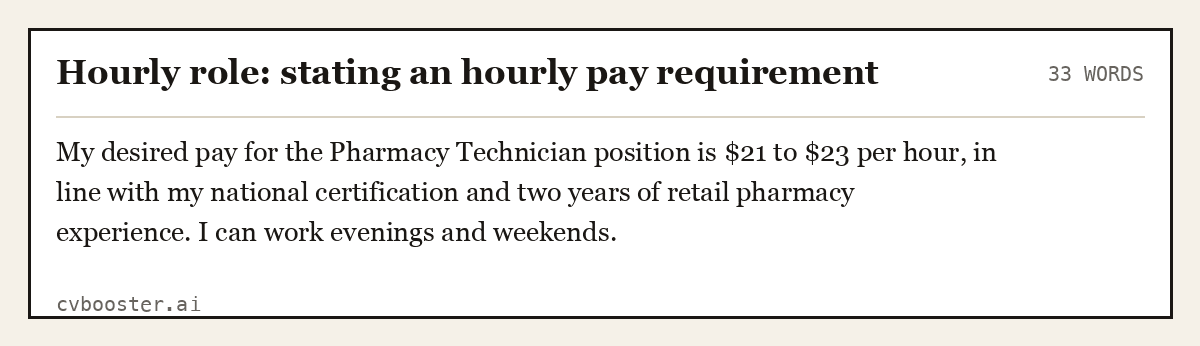 Complete Hourly role: stating an hourly pay requirement example, 33 words, laid out as it would sit in the application form