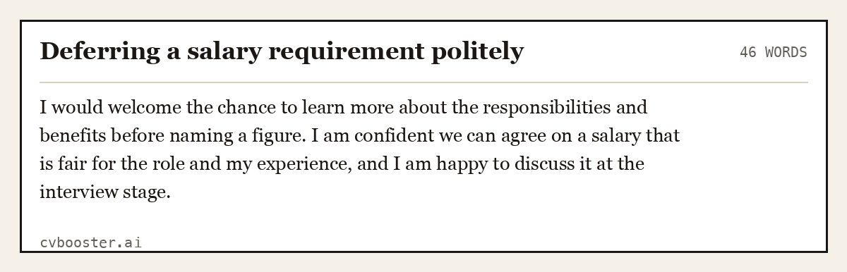 Complete Deferring a salary requirement politely example, 46 words, laid out as it would sit in the application form