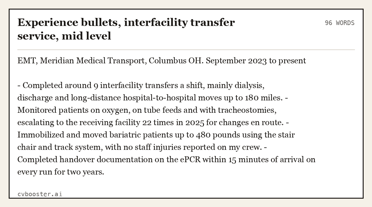 Complete Experience bullets, interfacility transfer service, mid level example, 96 words, laid out as it would sit in the application form
