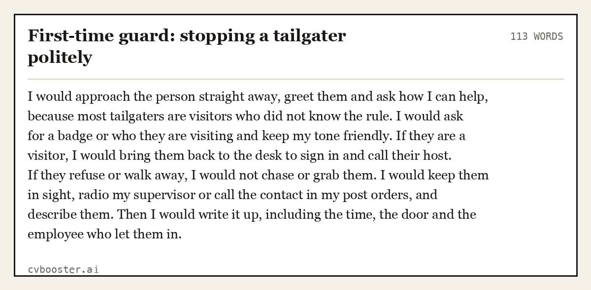 Complete First-time guard: stopping a tailgater politely example, 113 words, laid out as it would sit in the application form