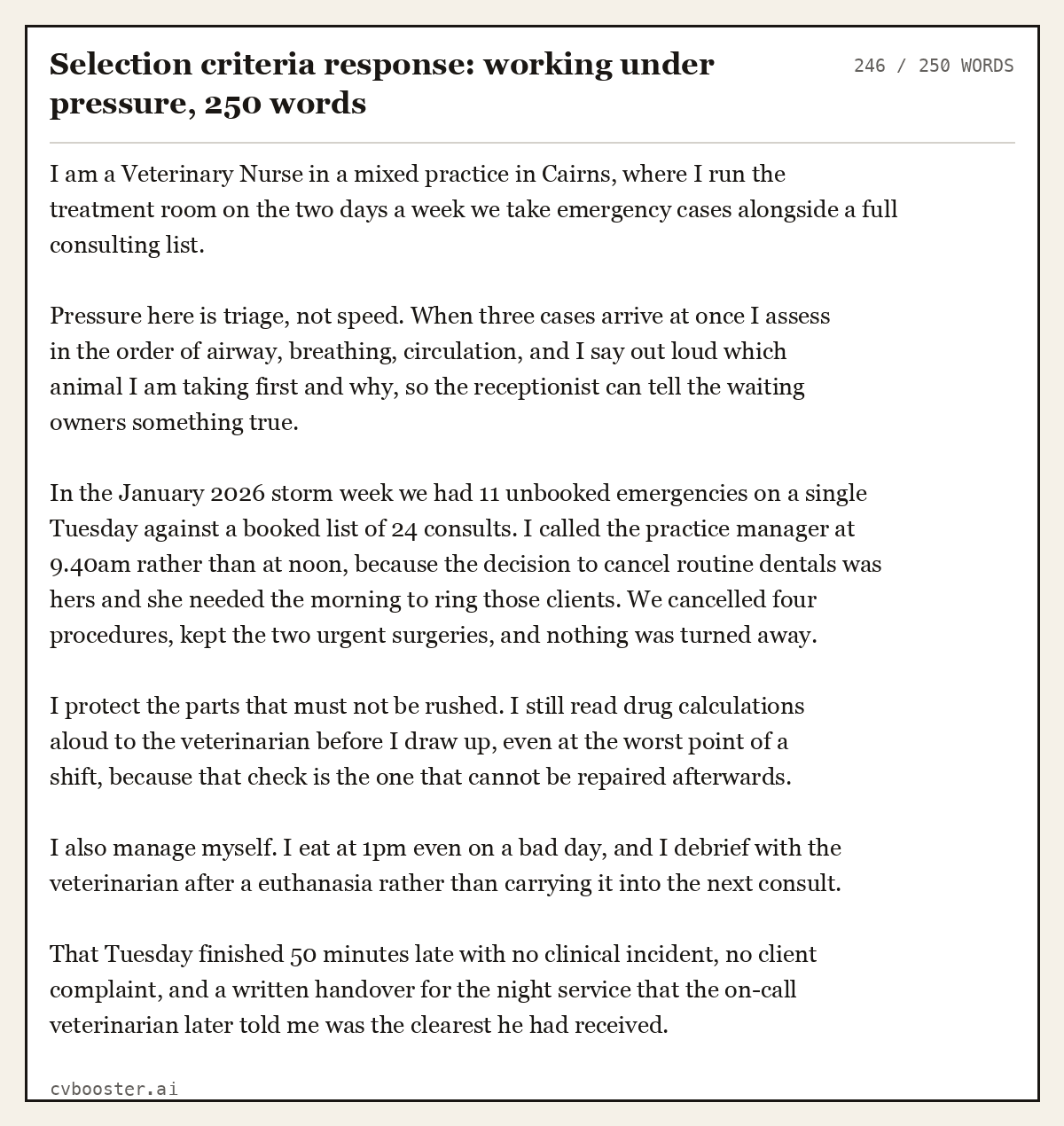 Complete Selection criteria response: working under pressure example, 246 words, laid out as it would sit in the application form