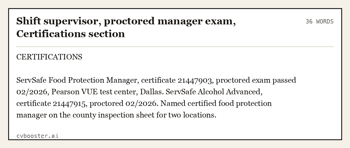 Complete Shift supervisor, proctored manager exam, Certifications section example, 36 words, laid out as it would sit in the application form