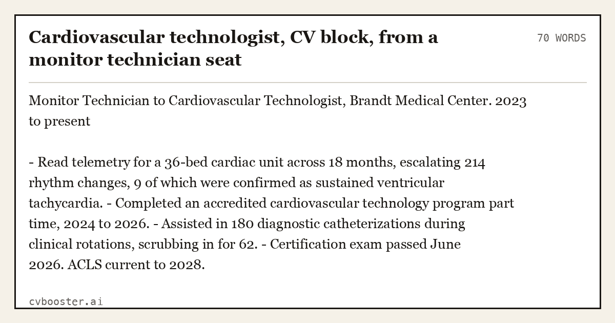 Complete Cardiovascular technologist, CV block, from a monitor technician seat example, 70 words, laid out as it would sit in the application form